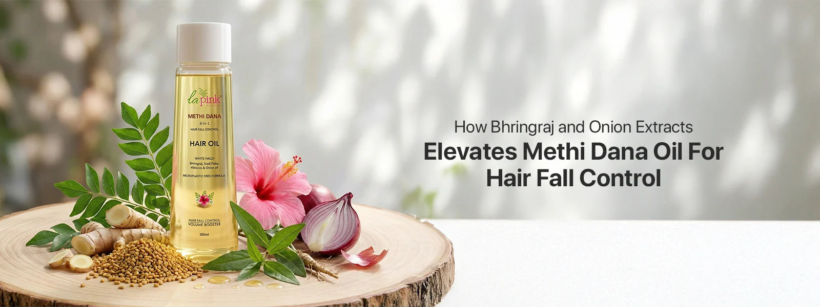 How Bhringraj and Onion Extracts Elevate Methi Dana Oil For Hair Fall Control