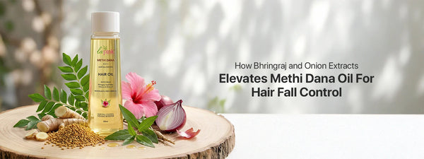 How Bhringraj and Onion Extracts Elevate Methi Dana Oil For Hair Fall Control