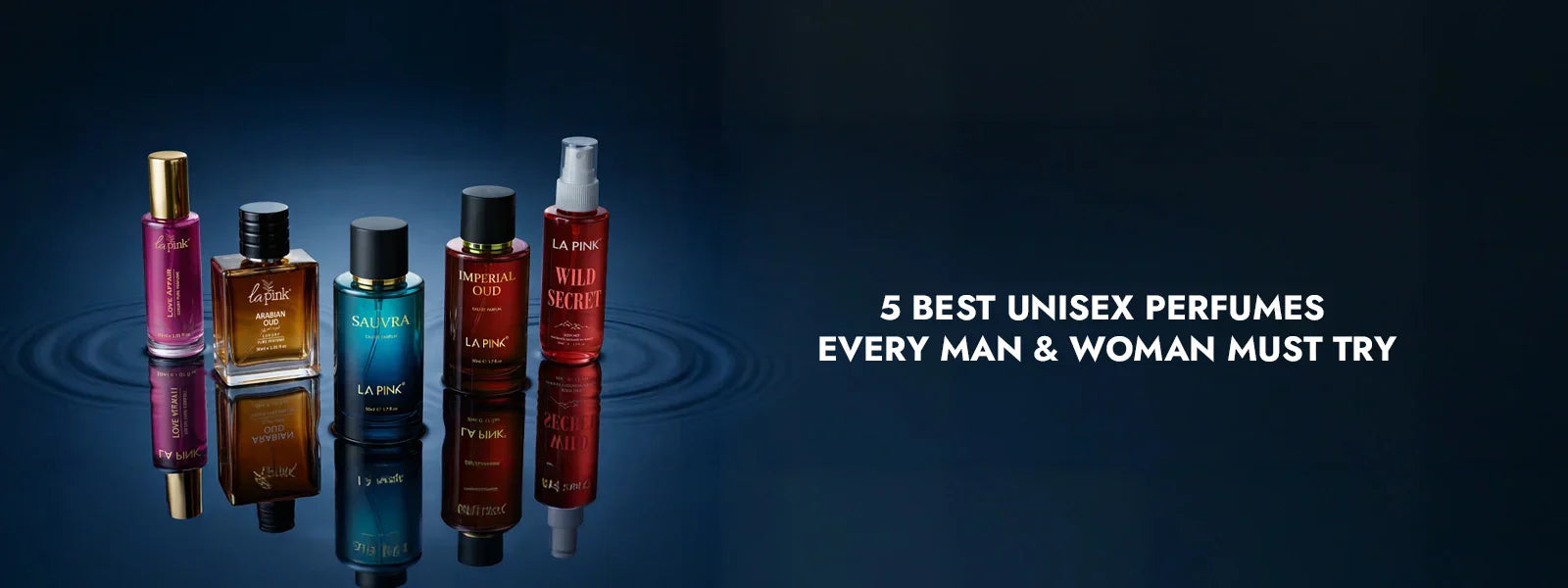 5 Best Unisex Perfumes Every Man & Woman Must Try