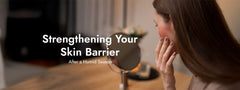 Strengthening Your Skin Barrier After a Humid Season