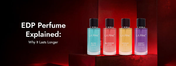 EDP Perfume Explained: Why It Lasts Longer