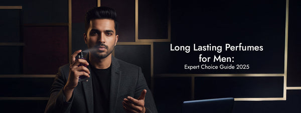 How to Choose Long Lasting Perfumes for Men