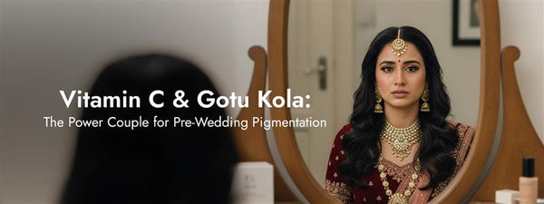Vitamin C and Gotu Kola: The Power Couple for Pre-Wedding Pigmentation