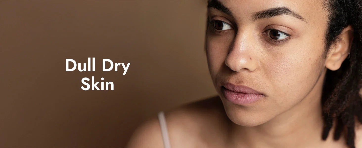 Dull Dry Skin
