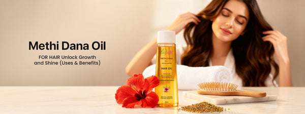 Methi Dana Oil for Hair: Unlock Growth and Shine (Uses & Benefits)