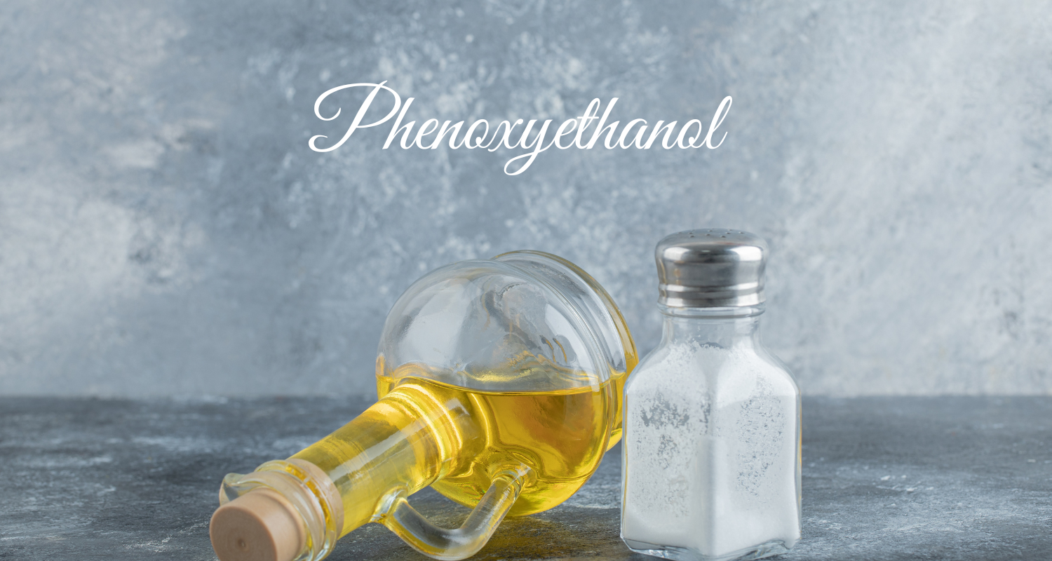 Phenoxyethanol