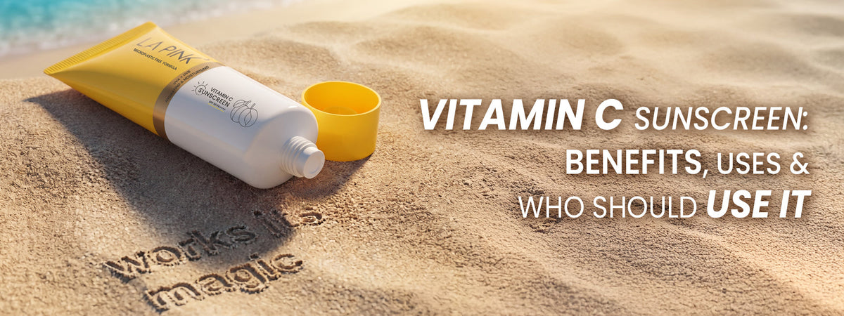 Vitamin C Sunscreen: Benefits, Uses &amp; Who Should Use It