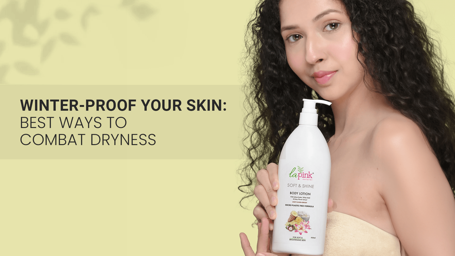 Winter-Proof Your Skin: Best Ways to Combat Dryness - La Pink